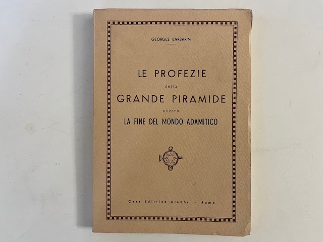 Le profezie della Grande Piramide ovvero la fine del mondo adamitico